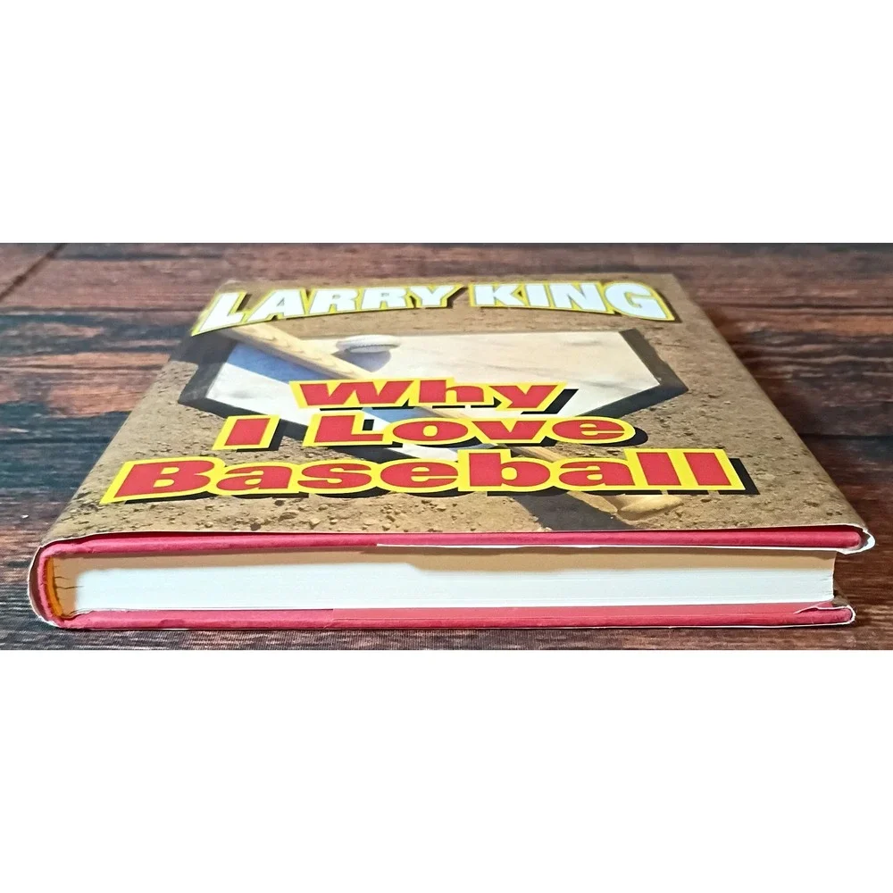 Why I Love Baseball Larry King Hardcover Book 2004 New Millennium Press 1st Ed